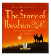The Story of Ibrahim عَلیه السلام